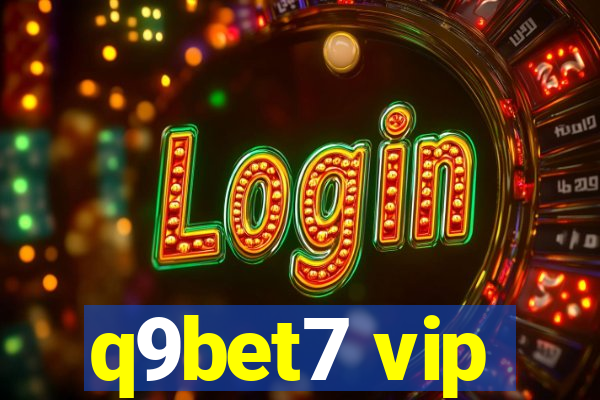 q9bet7 vip